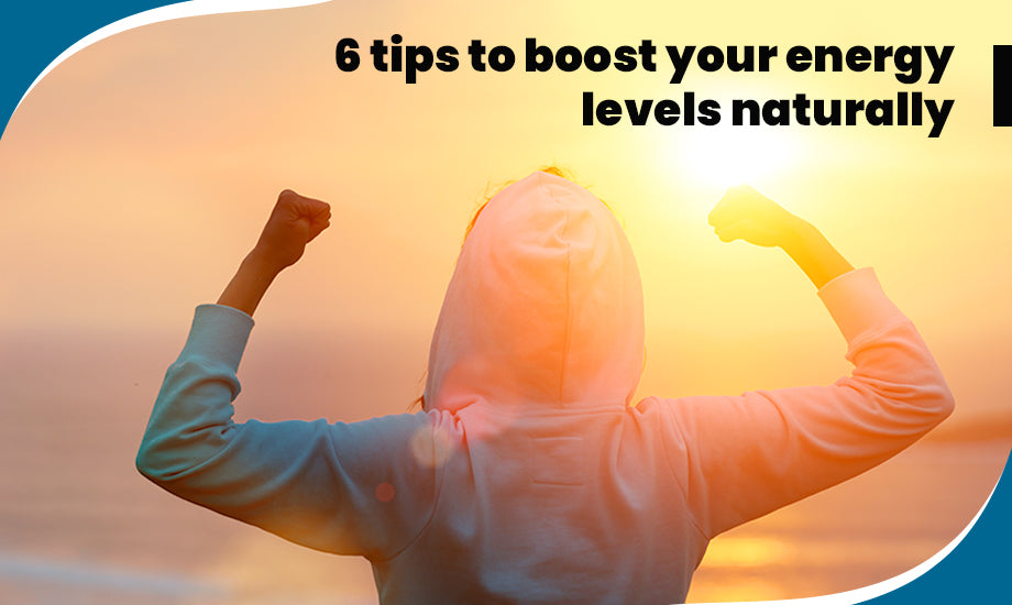 How To Increase Energy Levels Naturally | How To Boost Your Energy