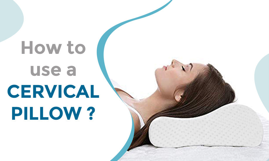 How to Use Cervical Pillow