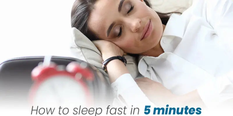 How to Sleep Fast in 5 minutes