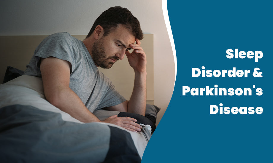 Sleep Disorder & Parkinson's Disease